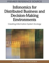 book Infonomics for Distributed Business and Decision-Making Environments: Creating Information System Ecology (Premier Reference Source)