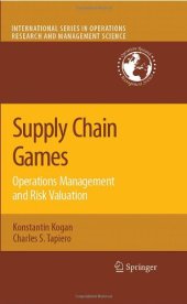 book Supply Chain Games: Operations Management and Risk Valuation (International Series in Operations Research & Management Science)