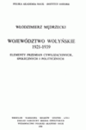 book Wojewodztwo Wolynske 1921-1939  Elementy przemian cywilizacyjnych, spolecznych i politycznych/