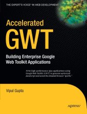 book Accelerated GWT: Building Enterprise Google Web Toolkit Applications