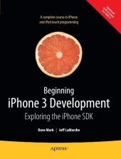 book Beginning iPhone 3 Development: Exploring the iPhone SDK