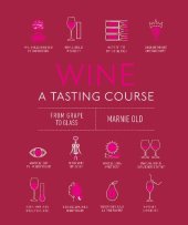 book Wine A Tasting Course: From Grape to Glass