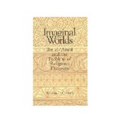 book Imaginal Worlds: Ibn al-'Arabi and the Problem of Religious Diversity