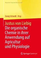 book Justus von Liebig: Die organische Chemie in ihrer Anwendung auf Agricultur und Physiologie