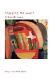 book Engaging the World: Thinking after Irigaray