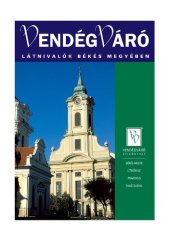 book Vendégváró - Látnivalók Békés megyében