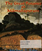 book The Great Penance at Māmallapuram: Deciphering a Visual Text