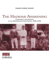 book The Hadrami Awakening: Community and Identity in the Netherlands East Indies, 1900–1942