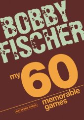 book My 60 Memorable Games: chess tactics, chess strategies with Bobby Fischer