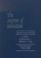 book The Mirror of Salvation [Speculum Humanae Salvationis]: An Edition of British Library Blockbook G.11784