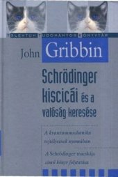 book Schrödinger kiscicái és a valóság keresése