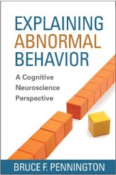 book Explaining Abnormal Behavior: A Cognitive Neuroscience Perspective