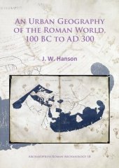 book An Urban Geography of the Roman World, 100 BC to AD 300