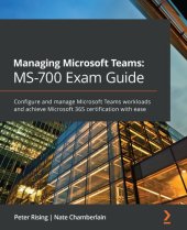 book Managing Microsoft Teams: MS-700 Exam Guide