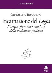 book Incarnazione del «Logos». Il «Logos» giovanneo alla luce della tradizione giudaica