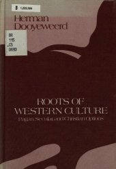 book Roots of Western Culture: Pagan, Secular, and Christian Options