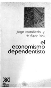 book El economismo dependentista