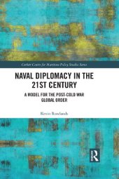 book Naval Diplomacy in 21st Century: A Model for the Post-Cold War Global Order