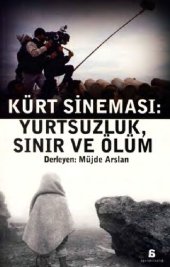 book Kürt Sineması: Yurtsuzluk, Sınır ve Ölüm