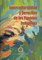 book Interculturalidad y derechos de los pueblos indígenas