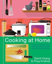 book Cooking at Home: Or, How I Learned to Stop Worrying About Recipes (And Love My Microwave): A Cookbook