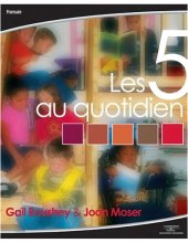 book Les 5 au quotidien : favoriser le développement de l'autonomie en littératie au primaire