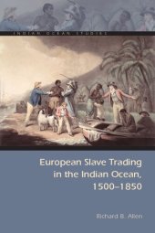 book European Slave Trading in the Indian Ocean, 1500–1850