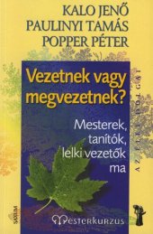 book Vezetnek vagy megvezetnek?