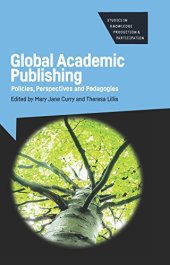 book Global Academic Publishing: Policies, Perspectives and Pedagogies