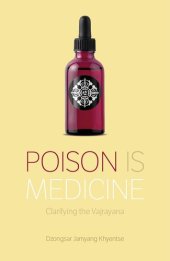 book Poison is Medicine: Clarifying the Vajrayana