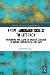 book From Language Skills to Literacy: Broadening the Scope of English Language Education Through Media Literacy