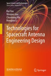 book Technologies for Spacecraft Antenna Engineering Design