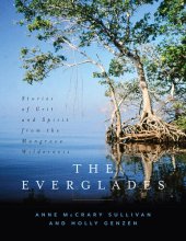 book The Everglades: Stories of Grit and Spirit from the Mangrove Wilderness