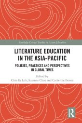 book Literature Education in the Asia-Pacific: Policies, Practices and Perspectives in Global Times