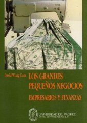 book Los grandes pequeños negocios : empresarios y finanzas