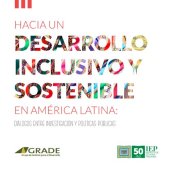 book Hacia un desarrollo inclusivo y sostenible en América Latina : diálogos entre investigación y políticas públicas