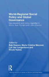 book World-Regional Social Policy and Global Governance: New research and policy agendas in Africa, Asia, Europe and Latin America