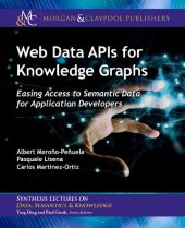 book Web Data APIs for Knowledge Graphs: Easing Access to Semantic Data for Application Developers