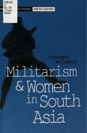 book Militarism and Women in South Asia