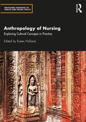 book Anthropology of Nursing: Exploring Cultural Concepts in Practice