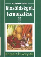 book Biozöldségek termesztése