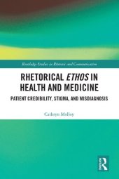 book Rhetorical Ethos in Health and Medicine: Patient Credibility, Stigma, and Misdiagnosis