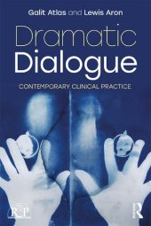 book Dramatic Dialogue: Contemporary Clinical Practice