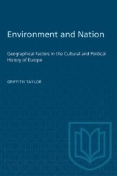 book Environment and Nation: Geographical Factors in the Cultural and Political History of Europe