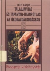 book Talajjavítás és tápanyag-utánpótlás az ökogazdálkodásban