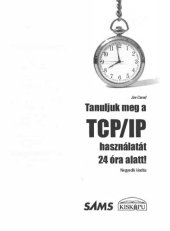 book Tanuljuk meg a TCP/IP hasznalatát 24 óra alatt