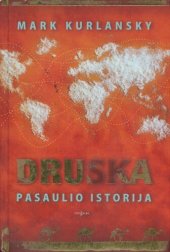 book Druska : pasaulio istorija