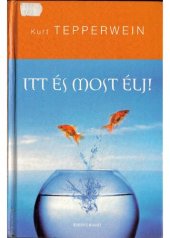 book Itt és most élj!