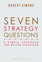 book Seven Strategy Questions: A Simple Approach for Better Execution