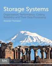 book Storage Systems: Organization, Performance, Coding, Reliability, and Their Data Processing